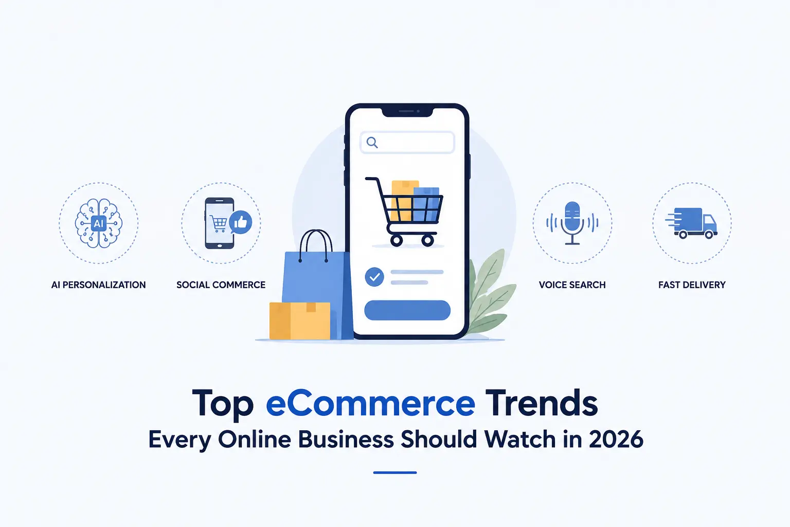 Top eCommerce Trends Every Online Business Should Watch in 2026 
